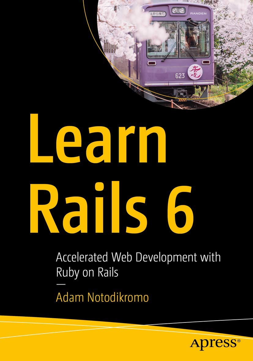 Learn Rails 6: Accelerated Web Development with Ruby on Rails