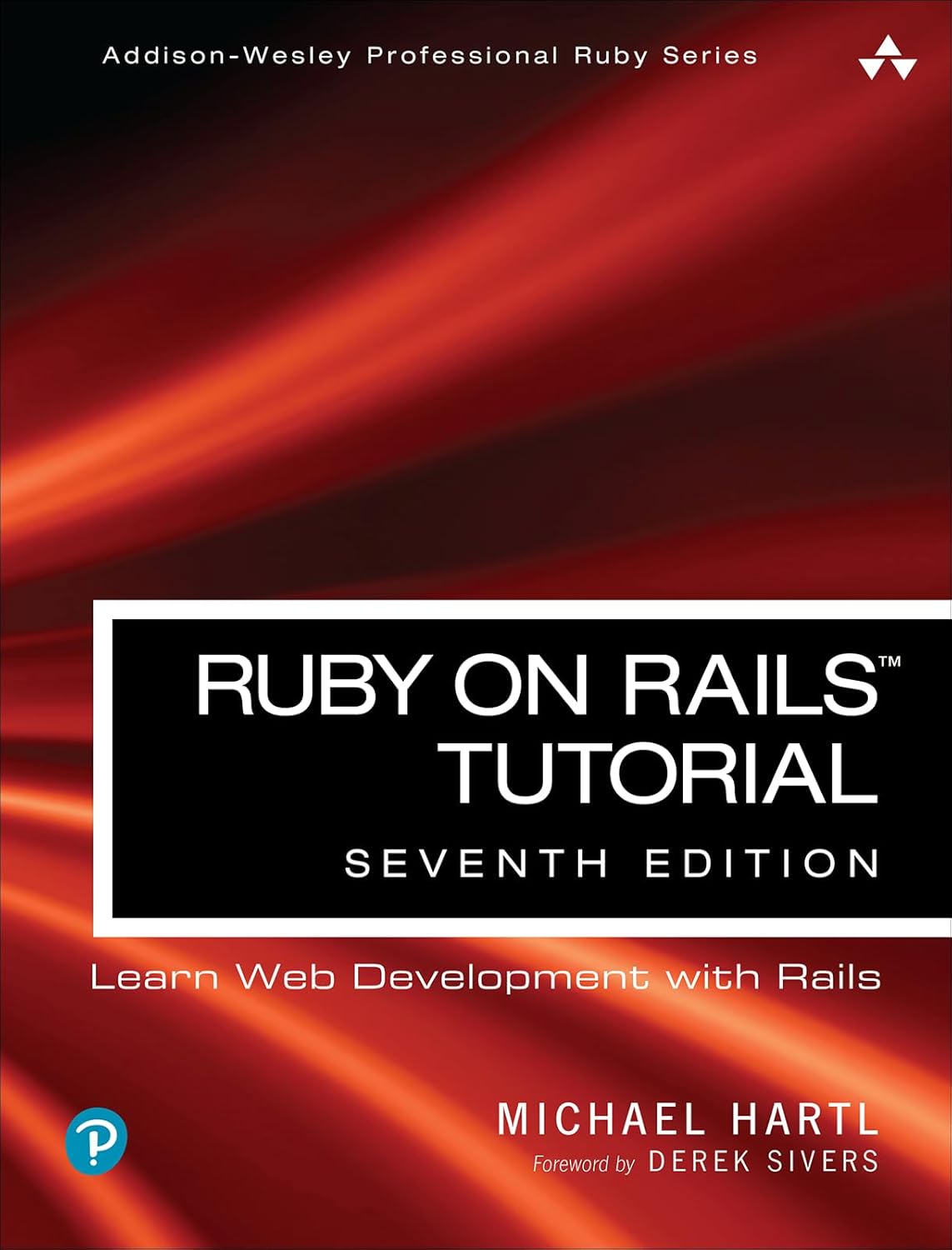 Ruby on Rails Tutorial: Learn Web Development with Rails Edition 7